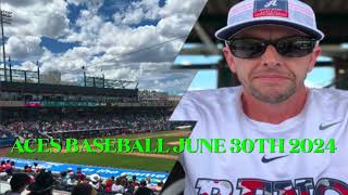 ACES BASEBALL JUNE 30TH 2024 DE LOS SANTOS HITS GRANDSLAM [upl. by Mccall]