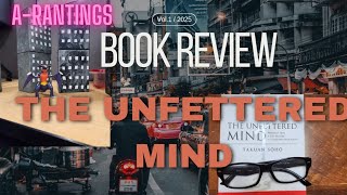 The Unfettered Mind Book Review [upl. by Nasah]