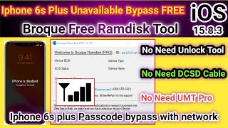 Iphone 6s plus Unavailable Bypass with network by Broque free Ramdisk tool  2024 [upl. by Anastasia]