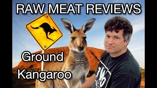 Raw Meat Reviews Ground Kangaroo [upl. by Shela]