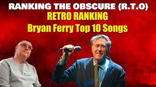 Retro Ranking Bryan Ferry [upl. by Balliett]