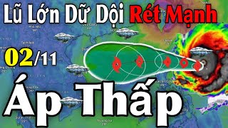 Lũ Lớn Dữ Dội Rét Mạnh Áp Thấp  Dự Báo thời tiết ngày 0211  thời tiết 10 ngày tới [upl. by Ardeth307]