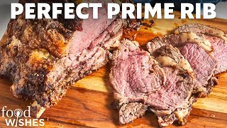 How to Make Perfect Prime Rib  Food Wishes [upl. by Hesler]