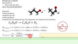 Beregning av utbytte i kjemiske reaksjoner  Eksempel med oksidasjon av propanol [upl. by Harilda]