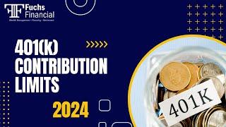 What Are The New 401k Contribution Limits For 2024 [upl. by Ainatit]