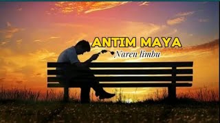 antim Maya  lyrics 📷 video 📷📸 [upl. by Arrimat]