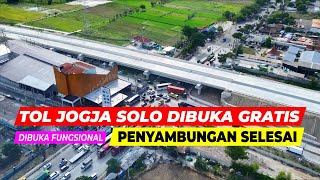 TOL JOGJA SOLO AKHIRNYA DIBUKA GRATIS  TOL FUNGSIONAL SELAMA LIBUR NATAL DAN TAHUN BARU [upl. by Syramad]