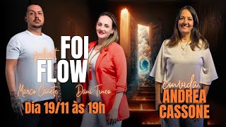 Conexão com os Anjos Despertar da Consciência  ANDREA CASSONE  FOI FLOW FOIDeixeFluir EP 2 [upl. by Aniger]