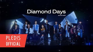 SPECIAL VIDEO SEVENTEEN세븐틴  Diamond Days Live Clip [upl. by Vinny]