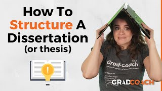 Dissertation Structure amp Layout 101 How To Structure Your Dissertation Or Thesis With Examples [upl. by Zemaj812]