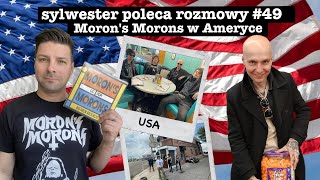 Morons Morons w Ameryce  jak wygląda trasa koncertowa punkrockowego zespołu w USA  Rozmowy 49 [upl. by Fabian663]