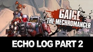 Borderlands 2 Mechromancer Echo Log 2 [upl. by Nnaes280]