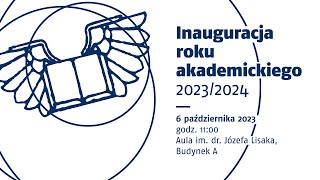 Inauguracja roku akademickiego 20232024 [upl. by Myers49]