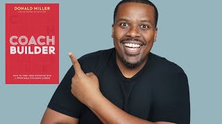 Coach Builder by Donald Miller  My Three Takeaways Book Review [upl. by Nesnar981]