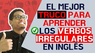 El MEJOR TRUCO para memorizar LOS VERBOS IRREGULARES en inglés  Es Muy Fácil [upl. by Luas]