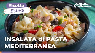 INSALATA di PASTA MEDITERRANEA un VORTICE di PROFUMI😍🌱 [upl. by Arraek435]