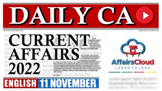 Current Affairs 11 November 2022  English  By Vikas Affairscloud For All Exams [upl. by Hilbert]