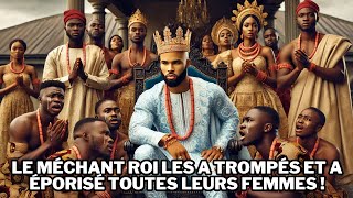 LE MÉCHANT ROI A MARIÉ TOUTES LEURS FEMMES  Contespopulairesafricains histoiresafricaines [upl. by Eendys145]