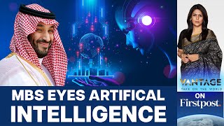 Saudi Arabias 40 Billion Plan to Become AI Hub  Vantage with Palki Sharma [upl. by Rue639]