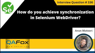 How do you achieve synchronization in WebDriver Selenium Interview Question 336 [upl. by Lyris]