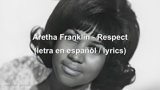 Aretha Franklin  Respect letra en españollyrics [upl. by Artenak62]