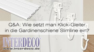 Wie werden KlickGleiter quotKlickiquot in die Gardinenschiene Slimline eingesetzt  QampA Interdeco TV [upl. by Rog]