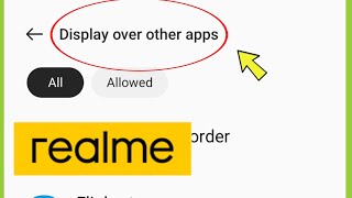 Realme  Display Over Other Apps  Display Over Other Apps Problem [upl. by Doner684]