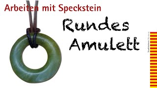 Arbeiten mit Speckstein  Rundes Amulett  Teil 35  Basteln mit Kindern [upl. by Stichter]