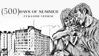 500 days of summer Edit  ftKaatru veesum  Neram  Rajesh Murugesan [upl. by Susan]