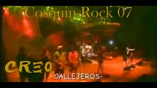 Callejeros  Creo  Cosquin Rock 2007 Calidad Mejorada [upl. by Ifen]