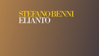 STEFANO BENNI  ELIANTO  Usque ad litus ultimum [upl. by Aenehs]