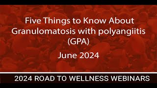 Five Things to Know about Granulomatosis with polyangiitis GPA [upl. by Leiad]