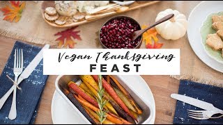 How to Make An Epic Vegan Thanksgiving Feast [upl. by Okomot]