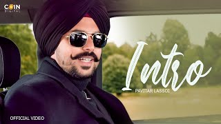 BYG BYRD  Intro Official Video Pavitar Lassoi  Latest Punjabi Songs 2024 [upl. by Nevanod834]