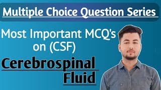 Important MCQs related to CSF [upl. by Jammie64]