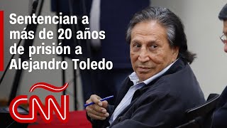 Sentencian a más de 20 años de prisión al expresidente de Perú Alejandro Toledo por caso Odebrecht [upl. by Reyotal]