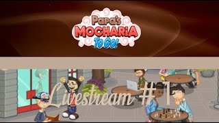 Papas Mocharia To Go Livestream 1 [upl. by Halimeda]