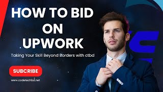 How to Bid on Upwork in 2024  Code Tech BD [upl. by Suidualc]