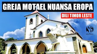 GREJA MOTAEL DILI TIMOR LESTE [upl. by Nomae]