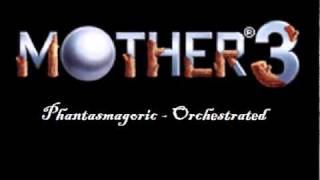 Mother 3  Phantasmagoric Orchestrated [upl. by Norag]