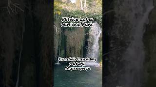 Plitvice Lakes National Park Croatias Cascading Natural Masterpiece [upl. by Curzon]