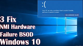 NMI Hardware Failure BSOD In Windows 10  3 Fix How To [upl. by Ahsikyw]