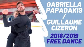 Gabriella PAPADAKIS amp Guillaume CIZERON 20182019 Free Dance  On Ice Perspectives [upl. by Finstad702]