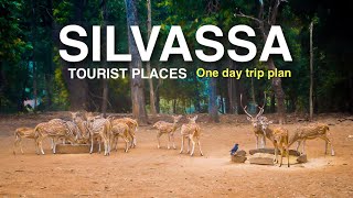 Silvassa Tourist Places  Top places to see in One day  Full Tour Plan [upl. by Ennasil]