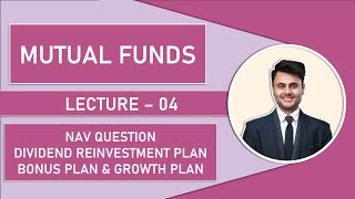 Mutual Funds Lecture 04 🔥 NAV Question Dividend Reinvestment l Bonus Plan amp Growth Plan l CA FINAL [upl. by Leunammi]