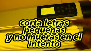 ¿CÓMO cortar LETRAS chicas con PLOTTER DE CORTE LA SOLUCIÓN para que tu PLOTTER NO pierda MATERIAL [upl. by Dorn]