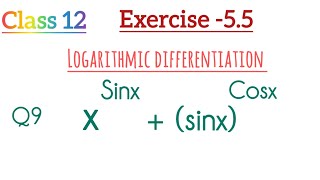 class 12  Ex55Q9 continuity and differentiability logarithmic differentiation [upl. by Ganley777]