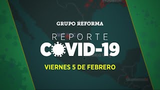 Reporte Covid19  Viernes 5 de febrero [upl. by Ayet167]