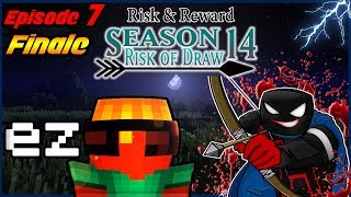 Risk amp Reward S14E07  FIGHT FINAL [upl. by Alyad]