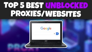 Top 5 Best Unblocked WEBSITESPROXIES For School [upl. by Malachi32]